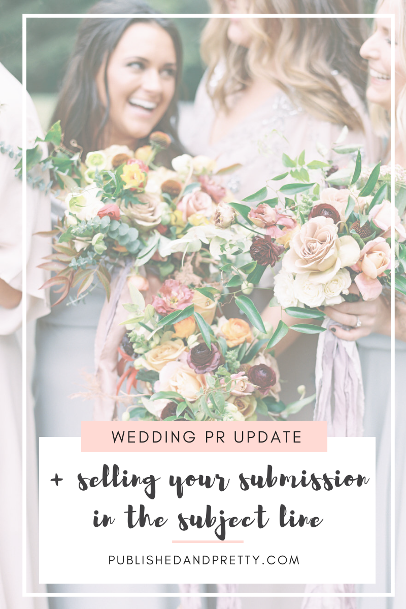 When putting together an email to submit your styled shoot or wedding for publication, what do you put in the subject line? Head to Published + Pretty's October Wedding PR Update blog post to learn how to sell your submission in the subject line. #publishedandpretty #weddingpr #weddingsubmission #styledshootsubmission #somethingnewforido
